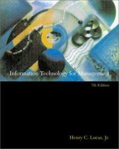 Information Technology for Management by Henry C. Lucas