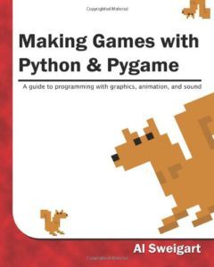 Making Games with Python and Pygame by Al Sweigart