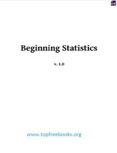 Beginning Statistics Douglas S. Shafer , Zhiyi Zhang Top Free Books