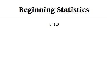 Beginning Statistics Douglas S. Shafer , Zhiyi Zhang Top Free Books