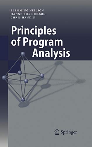 Program Analysis (an Appetizer)
by Flemming Nielson, Hanne Riis Nielson